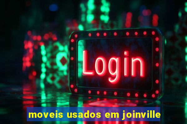 moveis usados em joinville